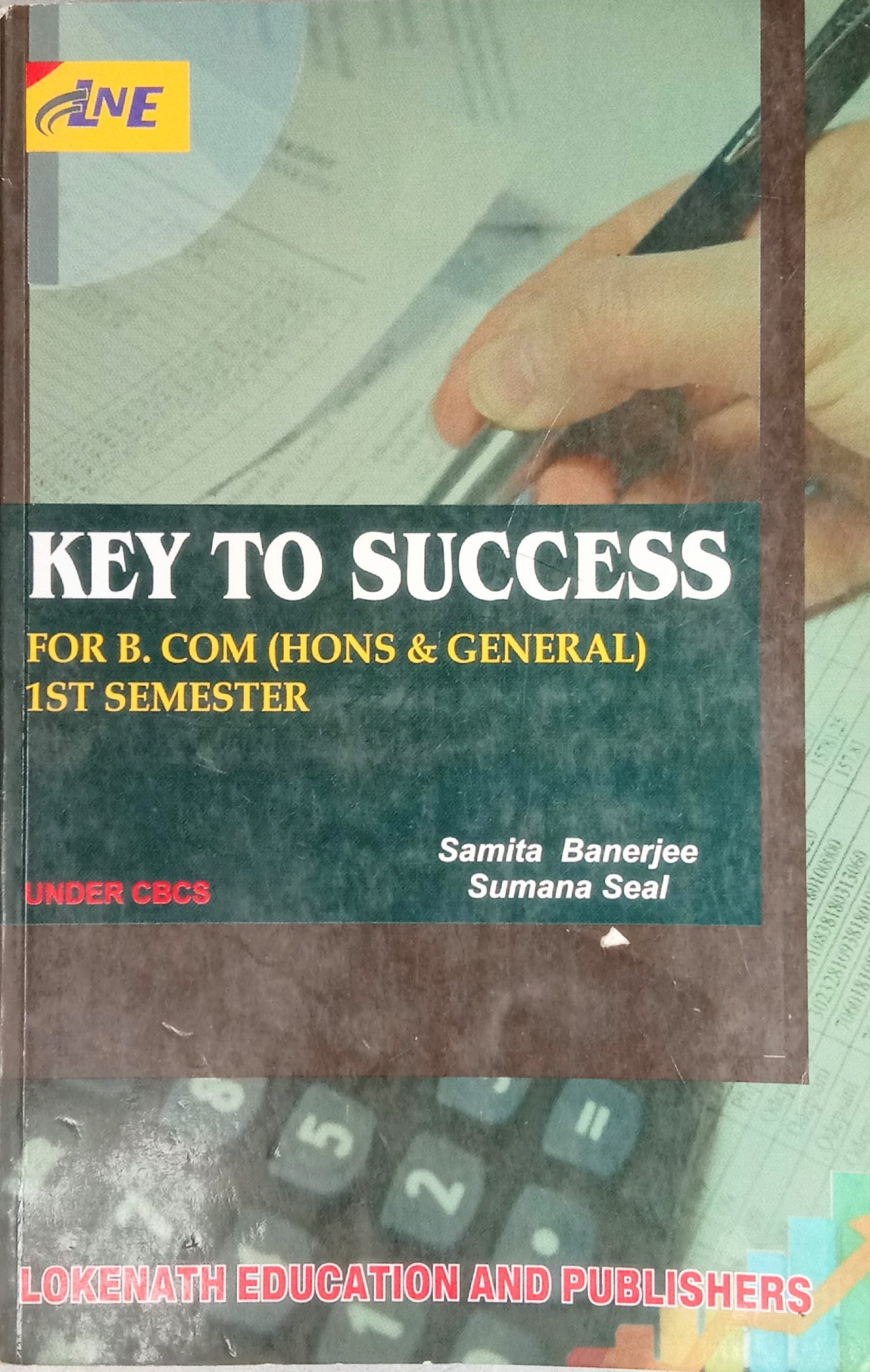 KEY TO SUCCESS For 1st Semester B Com  Hons And General